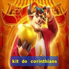 kit do corinthians dls 2021